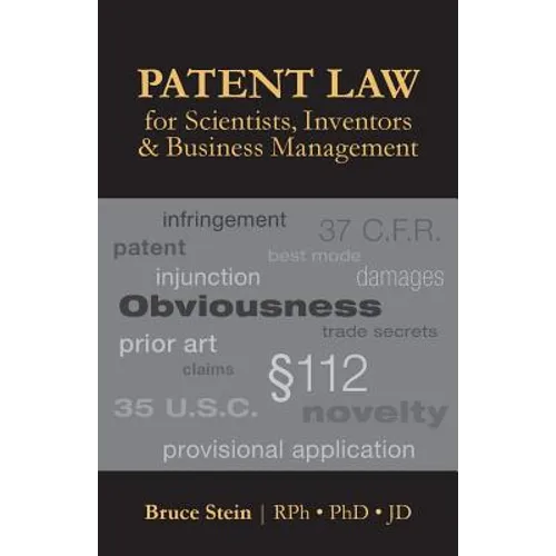 Patent Law for Scientists, Inventors & Business Management - Paperback