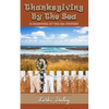 Thanksgiving by the Sea - Paperback