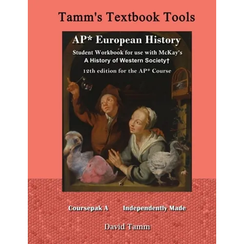 AP* European History student workbook for use with McKay's A History of Western Society+ 12th Edition for the AP* Course: Relevant daily assignments t - Paperback