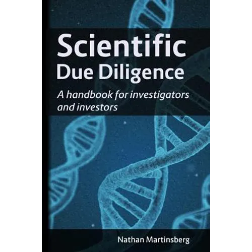 Scientific due diligence: A handbook for investigators and investors - Paperback