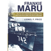 Frankie Maru: The true story behind the grounding of the USS Frank Knox (DDR-742) and its aftermath - Paperback