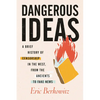 Dangerous Ideas: A Brief History of Censorship in the West, from the Ancients to Fake News - Hardcover