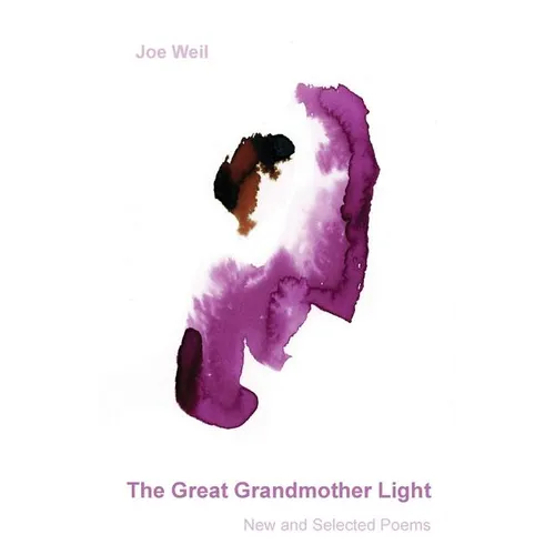The Great Grandmother Light: New and Selected Poems - Paperback