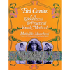 Bel Canto: A Theoretical and Practical Vocal Method - Paperback