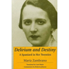 Delirium and Destiny: A Spaniard in Her Twenties - Paperback