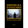 Surviving in a Ruthless World: Bob Dylan's Voyage to Infidels - Hardcover
