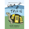 Una and Trixie: Book 1 of the Sidewalk Chalk Artists - Paperback