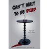 Can't Wait To Be Dead - Paperback
