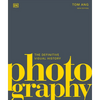 Photography: The Definitive Visual History - Hardcover