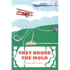 They Broke the Mold - Paperback