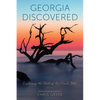 Georgia Discovered: Exploring the Best of the Peach State - Paperback