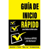 Guía de Inicio Rápido para Redes de Mercadeo: Comienza RÁPIDO, ¡Sin Rechazos! - Paperback