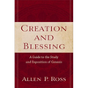 Creation and Blessing: A Guide to the Study and Exposition of Genesis - Paperback