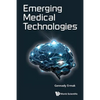 Emerging Medical Technologies - Hardcover