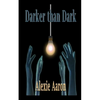 Darker than Dark - Paperback