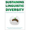 Sustaining Linguistic Diversity: Endangered and Minority Languages and Language Varieties - Paperback