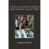 A Not-So-Distant Horror: Mass Violence in East Timor - Paperback