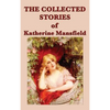 The Collected Stories of Katherine Mansfield - Hardcover