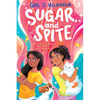 Sugar and Spite - Hardcover