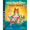 Miss Fox's Class Goes Green - Paperback