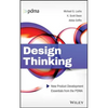Design Thinking: New Product Development Essentials from the Pdma - Hardcover