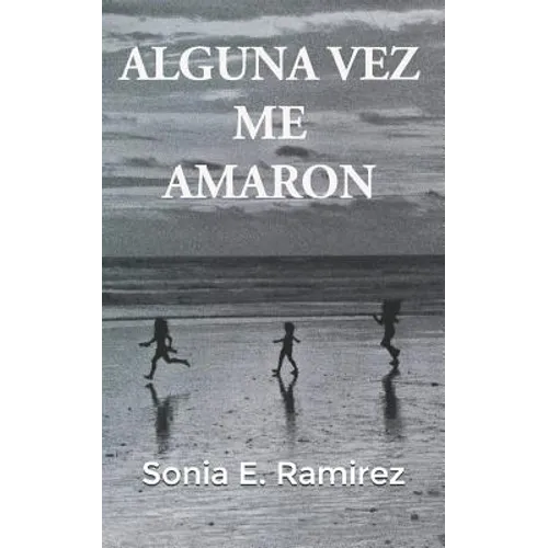 Alguna Vez Me Amaron - Paperback