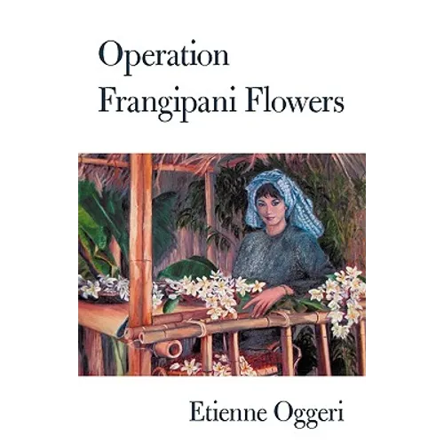 Operation Frangipani Flowers - Paperback
