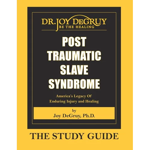 Post Traumatic Slave Syndrome: Study Guide - Paperback
