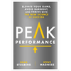 Peak Performance: Elevate Your Game, Avoid Burnout, and Thrive with the New Science of Success - Hardcover
