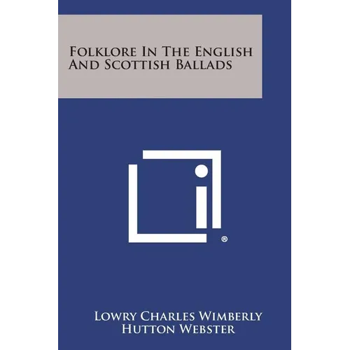 Folklore in the English and Scottish Ballads - Paperback