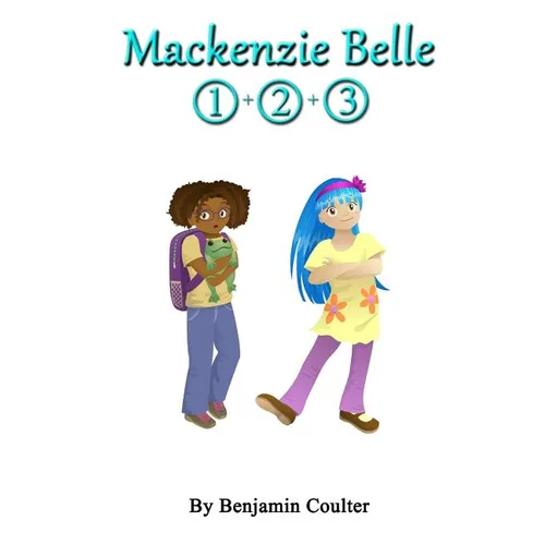 Mackenzie Belle: Books 1-3 - Paperback