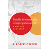 Family Systems and Congregational Life: A Map for Ministry - Paperback