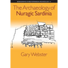 The Archaeology of Nuragic Sardinia - Hardcover