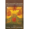 Rethinking Gender in Orthodox Christianity - Paperback
