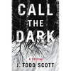 Call the Dark: A Thriller - Paperback
