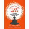 How Not to Be a Hot Mess: A Buddhist Survival Guide for Modern Life - Paperback