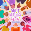 What Witches Wear - Hardcover