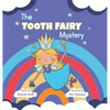 The Tooth Fairy Mystery - Hardcover