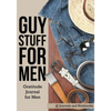 Guy Stuff for Men. Gratitude Journal for Men - Paperback