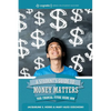 A Student's Guide to Money Matters: Your Financial Future Begins Now - Paperback