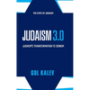 Judaism 3.0: Judaism's Transformation To Zionism - Hardcover