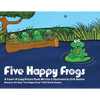 Five Happy Frogs: A Count-A-Long Picture Book - Paperback