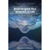 Intention Based Field Resonance Testing: The Karmic Portrait - Paperback