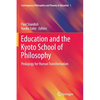 Education and the Kyoto School of Philosophy: Pedagogy for Human Transformation - Paperback