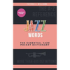 Jazz words: The essential jazz pocket dictionary - Paperback