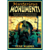Mysterious Monuments: Encyclopedia of Secret Illuminati Designs, Masonic Architecture, and Occult Places - Paperback