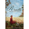 Rosette: A Novel of Pioneer Michigan - Paperback