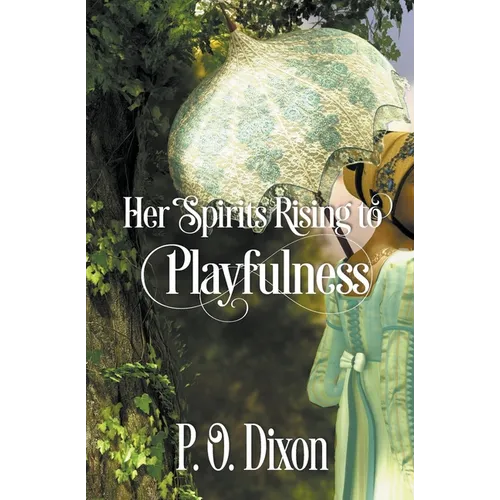Her Spirits Rising to Playfulness - Paperback