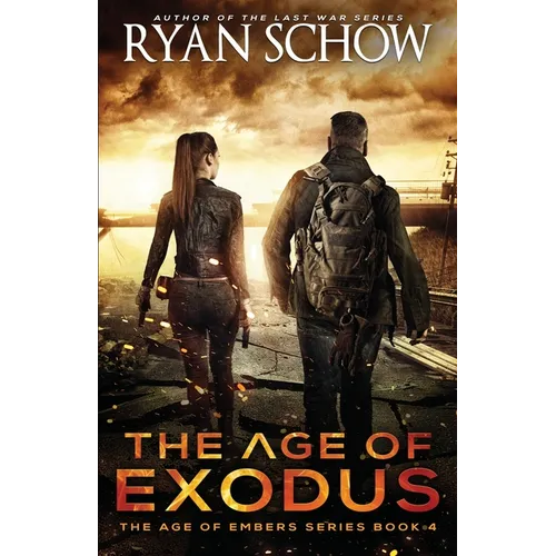 The Age of Exodus: A Post-Apocalyptic Survival Thriller - Paperback