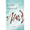 Dearly Departed - Hardcover